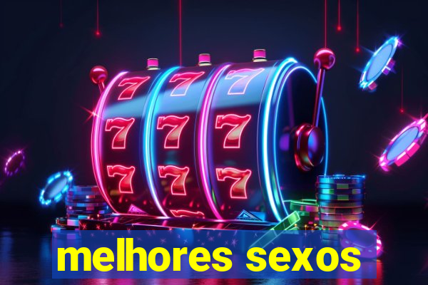 melhores sexos