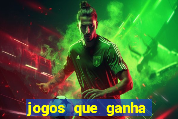 jogos que ganha dinheiro de verdade na hora