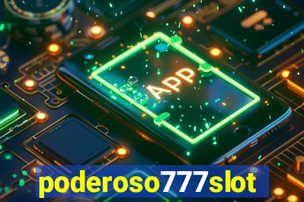 poderoso777slots