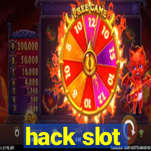 hack slot