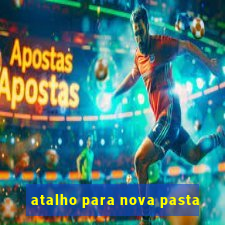 atalho para nova pasta