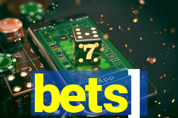 bets]