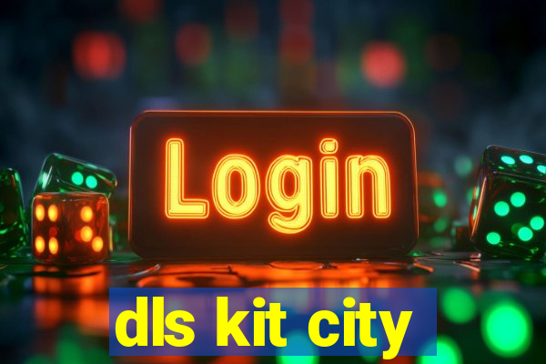 dls kit city