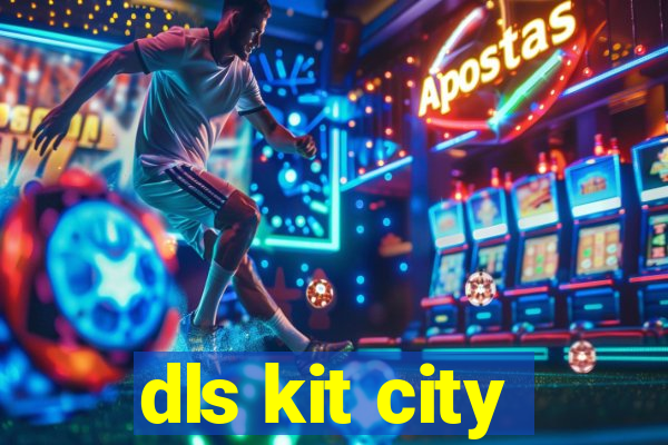 dls kit city