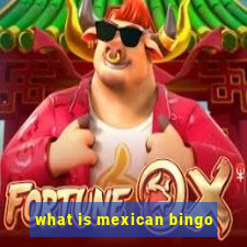 what is mexican bingo