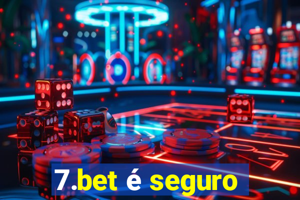 7.bet é seguro