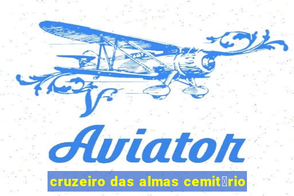 cruzeiro das almas cemit茅rio