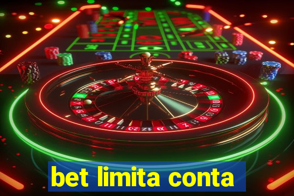 bet limita conta