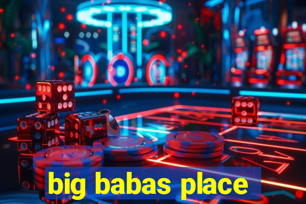 big babas place