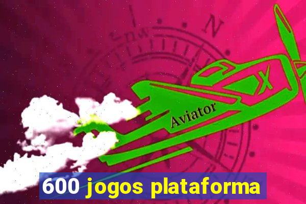 600 jogos plataforma