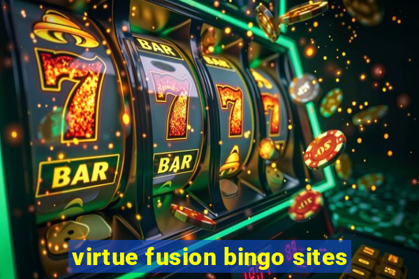 virtue fusion bingo sites