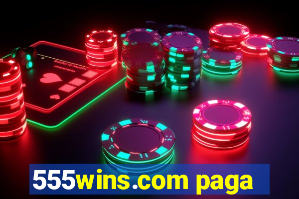 555wins.com paga