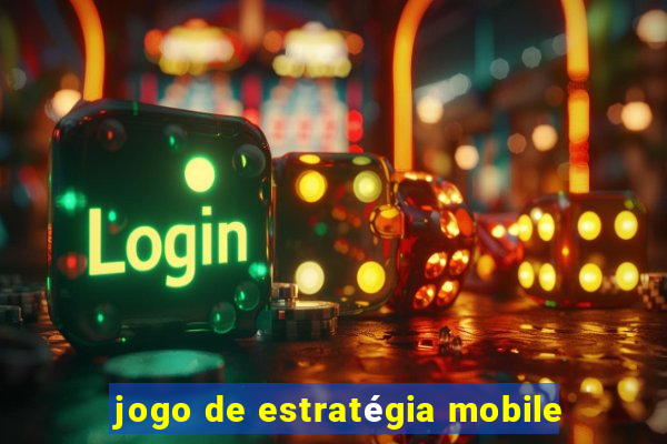 jogo de estratégia mobile