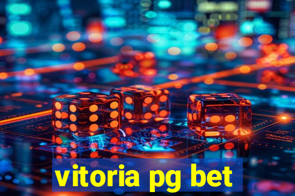 vitoria pg bet