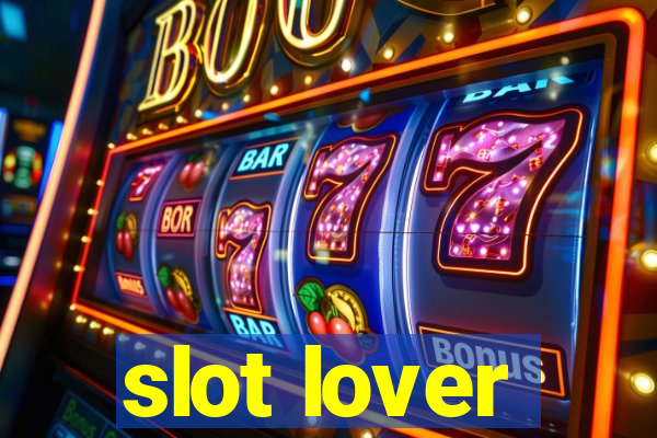 slot lover