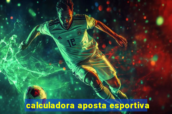 calculadora aposta esportiva