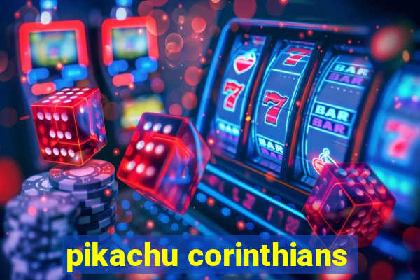 pikachu corinthians