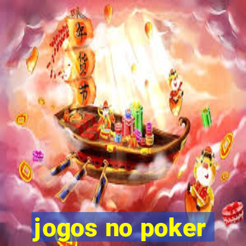 jogos no poker