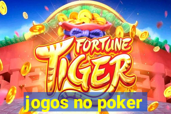 jogos no poker