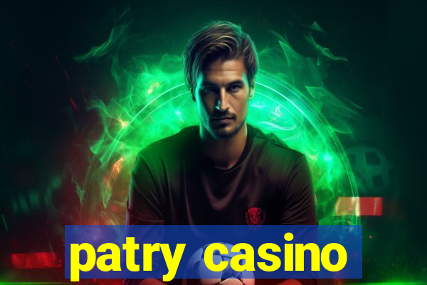 patry casino