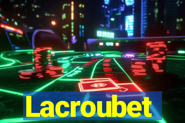 Lacroubet