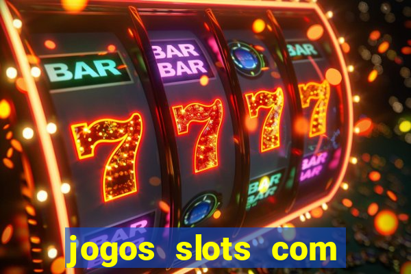 jogos slots com bonus de cadastro