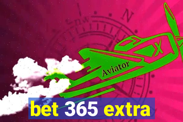 bet 365 extra