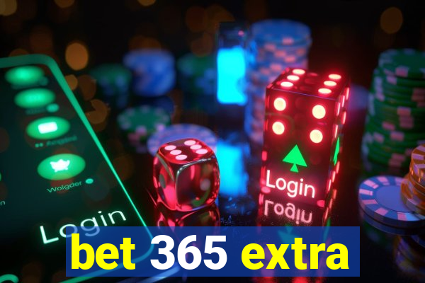 bet 365 extra