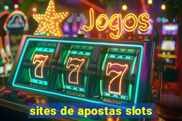 sites de apostas slots