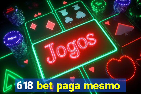 618 bet paga mesmo