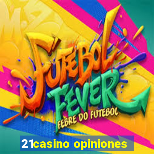 21casino opiniones