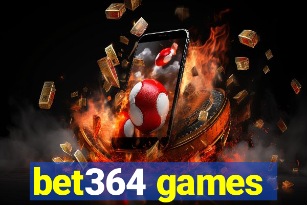 bet364 games