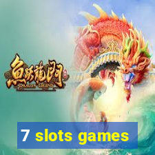 7 slots games