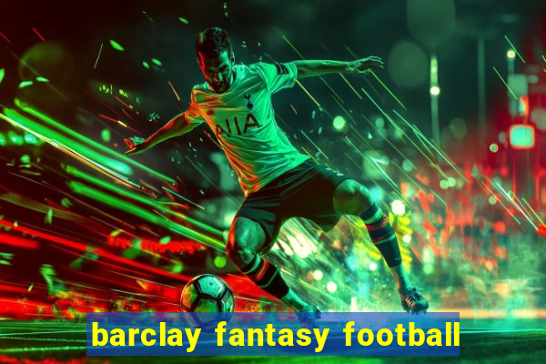 barclay fantasy football