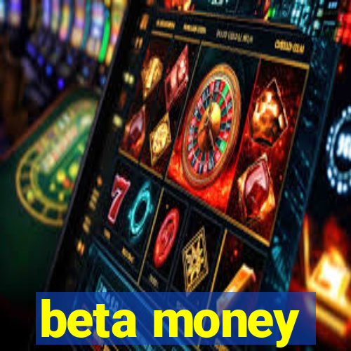 beta money