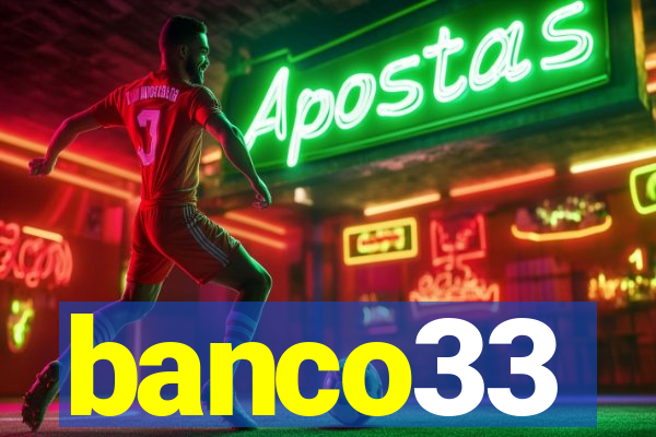 banco33