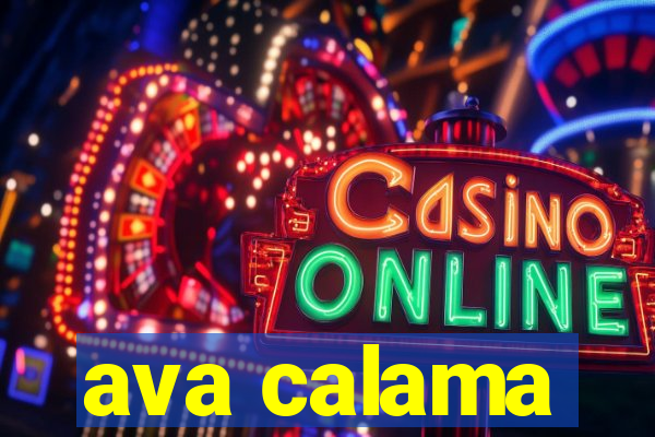 ava calama