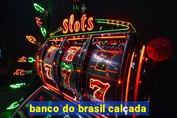 banco do brasil calçada