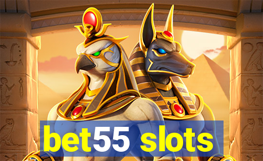 bet55 slots