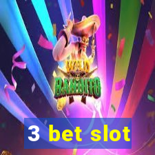 3 bet slot