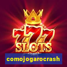 comojogarocrash