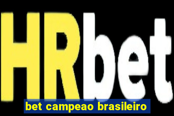 bet campeao brasileiro