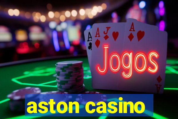 aston casino