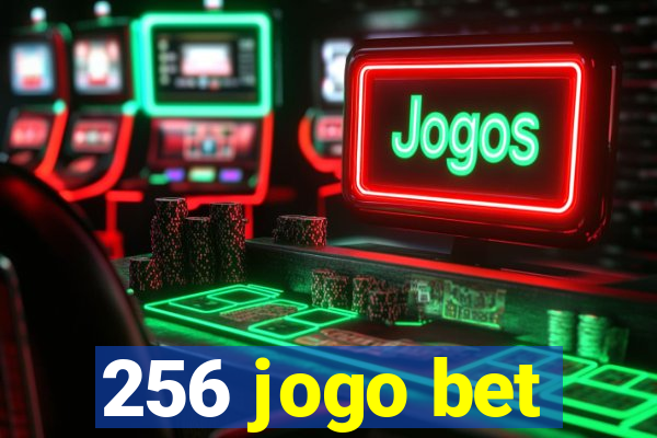 256 jogo bet