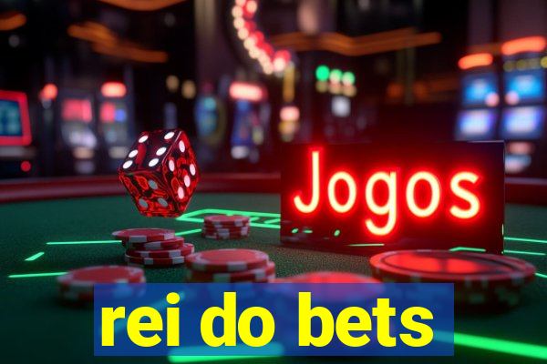 rei do bets