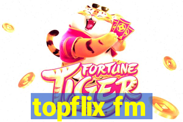 topflix fm