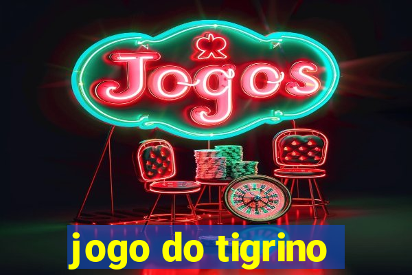 jogo do tigrino