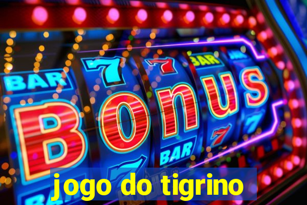 jogo do tigrino