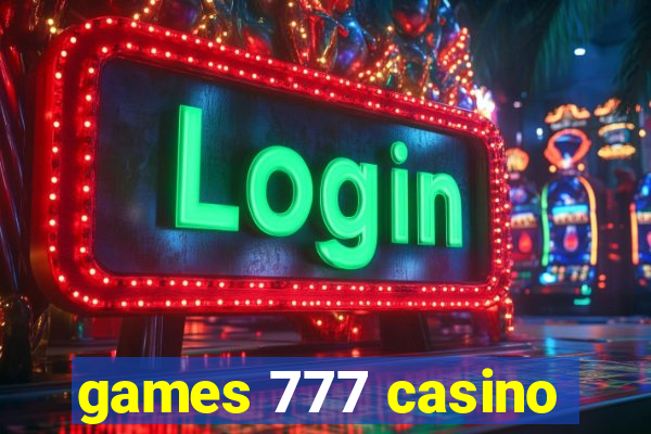 games 777 casino