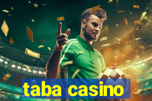 taba casino